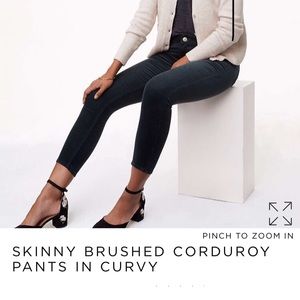 Loft skinny curvy corduroy
